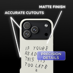 If You're Reading This It's Too Late Drake Phone Case